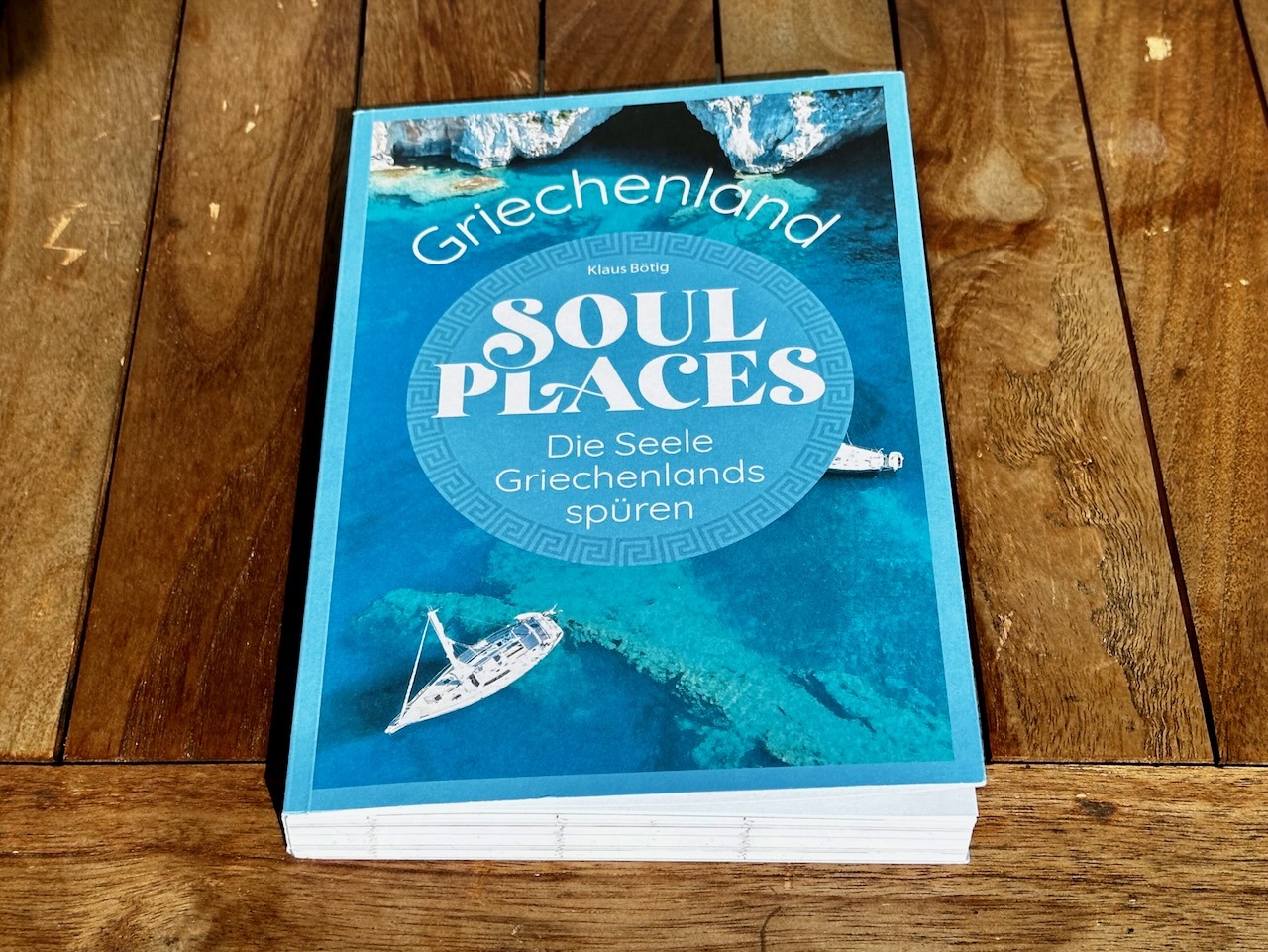 Soul Places Griechenland von Klaus Bötig, genau richtig für die ersten Sonnenstunden auf der Terrasse...